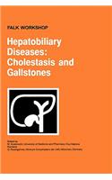 Hepatobiliary Diseases: Cholestasis and Gallstone