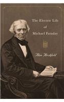 The Electric Life of Michael Faraday