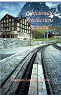 Confidential Recollections Revealed