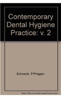 Contemporary Dental Hygiene Practice: v. 2: 002