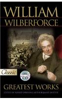 William Wilberforce: Greatest Works