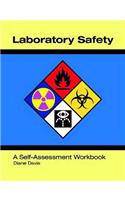 Laboratory Safety: A Self-Assessment Workbook