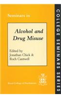 Seminars in Alcohol and Drug Misuse