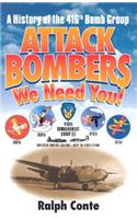 Attack Bombers We Need You!