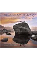 Brilliant Waters: Portraits of Lake Tahoe, Yosemite, and the High Sierra