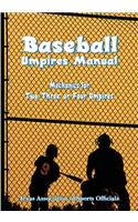 Baseball Umpires Manual: Mechanics for 2, 3, and 4 Umpires