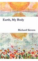 Earth, My Body