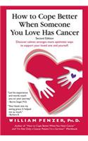 How to Cope Better When Someone You Love Has Cancer