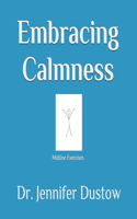 Embracing Calmness