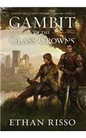 Gambit of the Glass Crowns