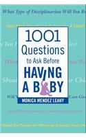 1001 Questions to Ask Before Having a Baby