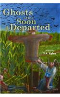 Ghosts of the Soon Departed