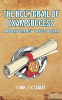Holy Grail of Exam Success