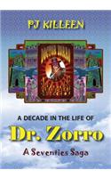 Decade in the Life of Dr. Zorro