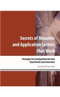 Secrets of Resumes and Application Letters that Work