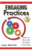 Engaging Practices: How to Activate Student Learning