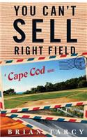 You Can't Sell Right Field