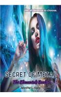 Secret of Metal