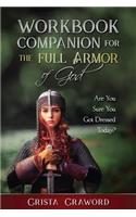 Workbook Companion for the Full Armor of God: Are You Sure You Got Dressed Today?