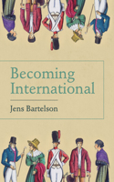 Becoming International