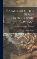 Catalogue of the Berlin Photographic Company
