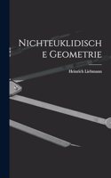 Nichteuklidische Geometrie