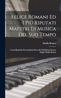 Felice Romani Ed I Più Riputati Maestri Di Musica Del Suo Tempo