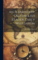 Elementary Old English Reader, Early West Saxon