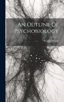 Outline Of Psychobiology