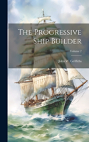 Progressive Ship Builder; Volume 2
