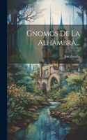 Gnomos De La Alhambra...