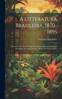 A Litteratura Brasileira, 1870-1895