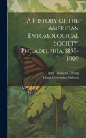 History of the American Entomological Society, Philadelphia, 1859-1909
