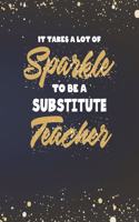 It Takes A Lot Of Sparkle To Be A Substitute Teacher