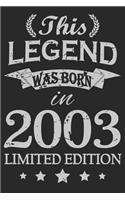 This Legend Was Born In 2003: Blank Lined Journal, Happy Birthday Sketchbook, Notebook, Diary Perfect Gift For 16 Year Old Boys And Girls