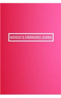 Workout & Ernährungs Journal