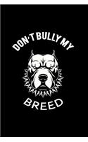 Don't Bully my Breed