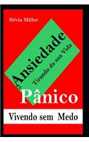 Ansiedade e Pânico Tirando da sua Vida