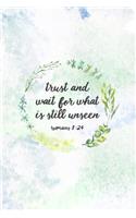 Trust and Wait For What Is Still Unseen Romans 8