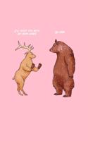 I'll fight you with my bear hands! Oh Deer: Lined Journal - Bear Hands Oh Deer Funny Sayings Animal Puns Jokes Gift - Pink Ruled Diary, Prayer, Gratitude, Writing, Travel, Notebook For Men Wom