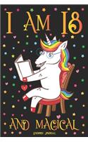 Unicorn Journal I am 18 and Magical: A Happy Birthday 18 Years Old Unicorn Journal Notebook for Teen Girls with UNIQUE UNICORNS INSIDE, Story Space for Writing and Drawing, Sketchbook f