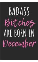 Badass Bitches are born in December