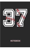 37 Notebook: Baseball Player Jersey Number 37 Sports Blank Notebook Journal Diary for Quotes and Notes - 110 Lined Pages