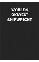 World's Okayest Shipwright