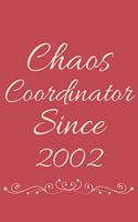 Chaos Coordinator Since 2002