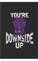 You're Downside Up