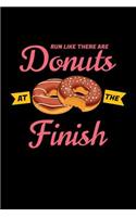 Run Like There Are Donuts At The Finish