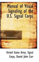 Manual of Visual Signaling of the U.S. Signal Corps