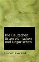 Die Deutschen, Osterreichischen Und Ungarischen