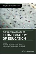 Wiley Handbook of Ethnography of Education